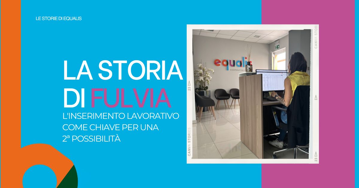 La storia di Fulvia: l’inserimento lavorativo come chiave per una seconda possibilità